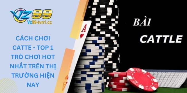 cách chơi catte