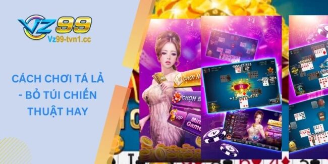 cách chơi tá lả